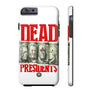 Dead President Phone Case