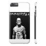 Immortal Phone Case