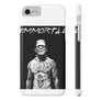 Immortal Phone Case