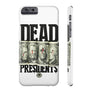 Dead President Phone Case