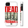 Dead President Phone Case
