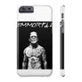 Immortal Phone Case