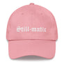 Still-Matic Dad Hat