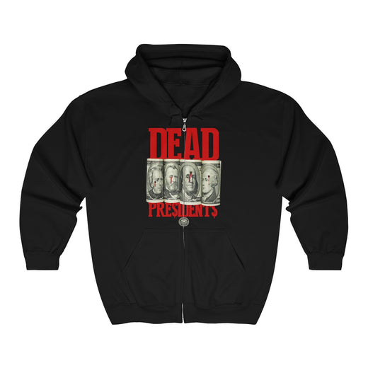Dead Presidents Zip Hoodie