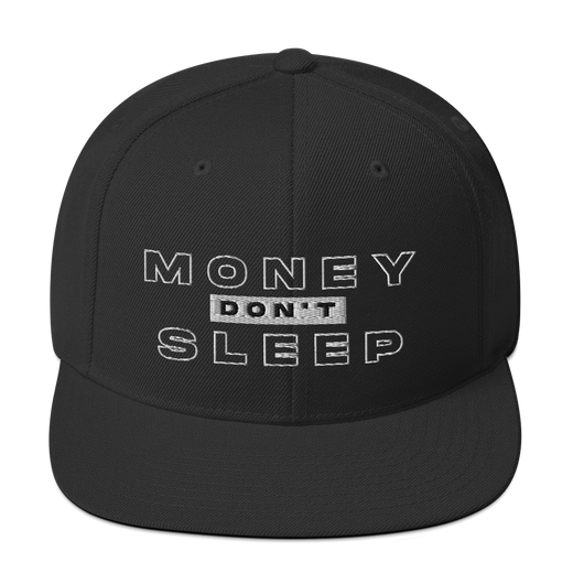 MONEY DONT SLEEP SNAPBACK
