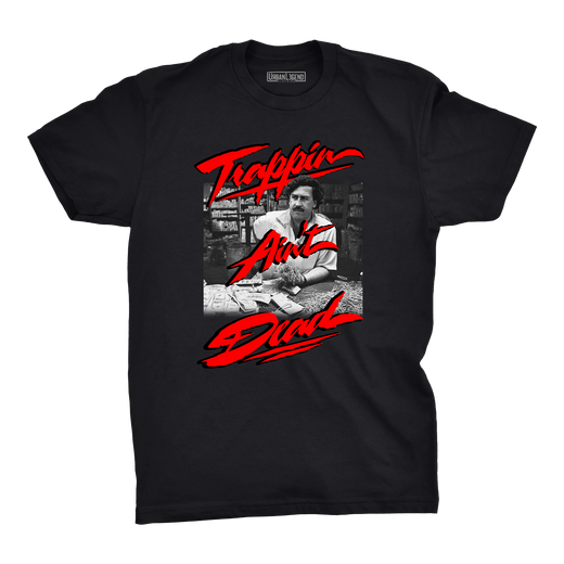 Trappin Aint Dead T-Shirt